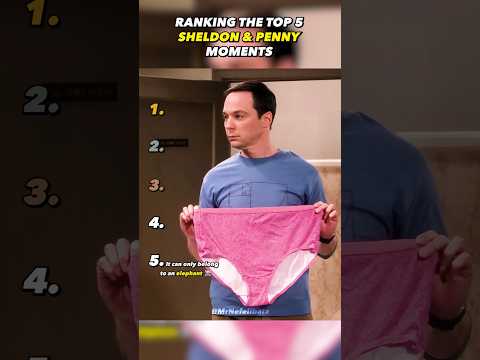 Ranking The Top 5 Sheldon & Penny Moments 🤣