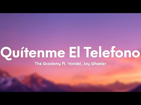 The Academy: Segunda Misión - Quítenme El Telefono (Letra/Lyrics) feat. Yandel & Jay Wheeler