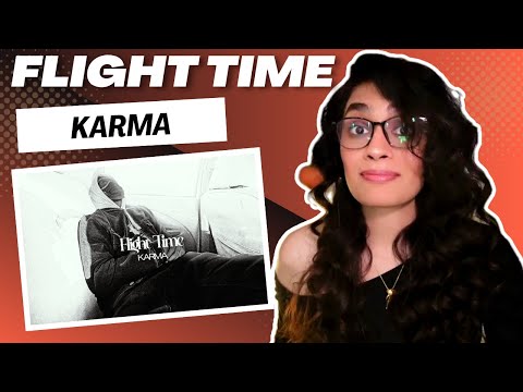 FLIGHT TIME (KARMA) REACTION/REVIEW! || @karma_thelekhak @THEMVMNTSEZONTHEBEAT