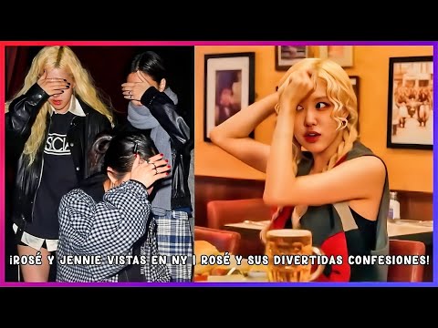 🌹ROSÉ y JENNIE fueron vistas saliendo de cenar | ROSÉ sigue confesando cosas que sus fans no sabían