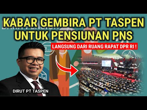 🔴 KABAR GEMBIRA BAGI PENSIUNAN PNS DI HADAPAN DPR RI, APAKAH PESANGON CAIR ?