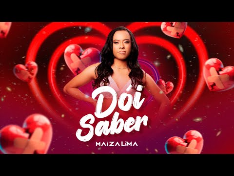 Maíza Lima - DÓI SABER