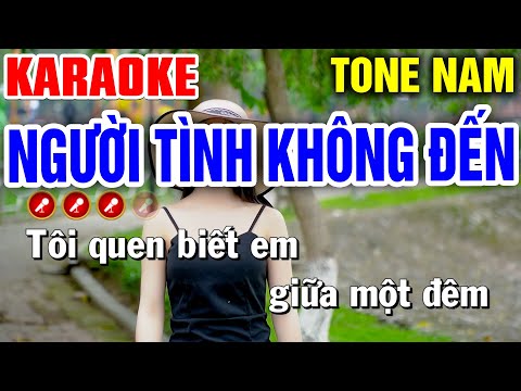 NGƯỜI TÌNH KHÔNG ĐẾN Karaoke Nhạc Sống Tone Nam ( CỰC HAY ) | Bến Tình Karaoke