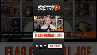 Should Bengals Be Concerned About Joe Burrow Playing Flag Football? #EntertheJungle