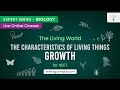Growth Characteristics in Living Organisms