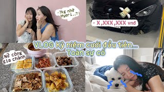 Vlog kỷ niệm cưới đầu tiên và loạt sự cố bất ngờ 😢Cuộc đời, không ai biết trước💦