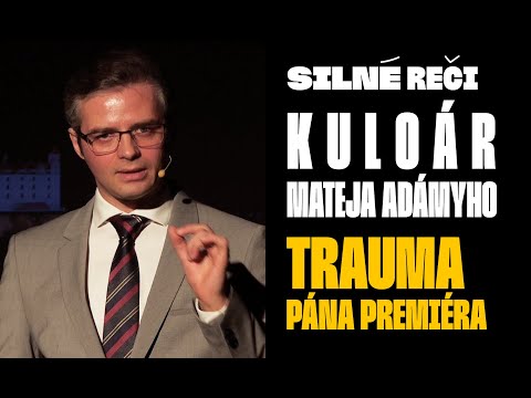 Kuloár Mateja Adámyho - Trauma pána premiéra