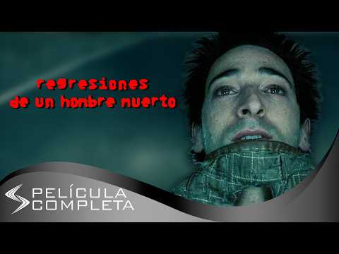 Regresiones de un Hombre Muerto (2005) · Películas En Español