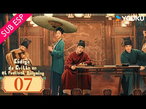 【SUB ESP】Código de Orilla en el Festival Qingming EP07 | Zhang Songwen / Bai Baihe | YOUKU