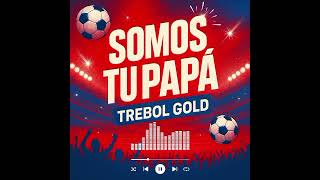 Somos tu Papá by Trébol Gold.           #panama #panamacity #futbol