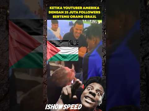 ISHOWSPEED, YOUTUBER AMERIKA KETEMU ORANG ISR43L, SENGGOL DONG BOSS‼️|| HaloPengacara #gaza #rafah