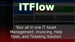 ITFlow your fully featured Asset Management, Help Desk, Invoicing, and Ticketing system.
