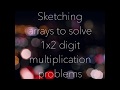 Exploring One-by-Two-Digit Multiplication with Sketching Arrays