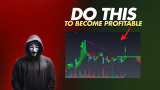 Do THIS to Become Profitable
