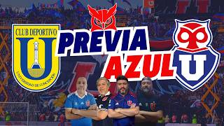 🔵 PREVIA AZUL 🔴 LA U VISITA A LA U DE CONCEPCIÓN