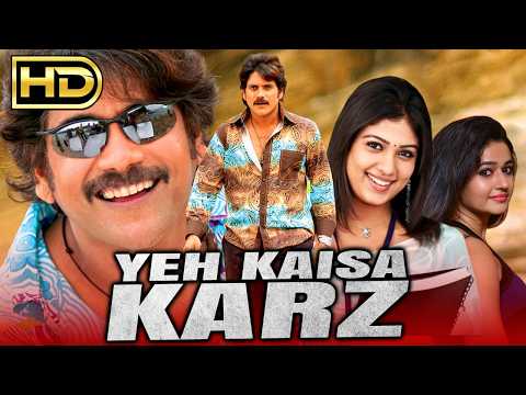 Yeh Kaisa Karz - यह कैसा क़र्ज़ (Full HD) Superhit Action Dubbed Full Movie |Nagarjuna, Nayanthara