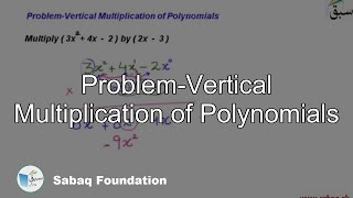 Problem-Vertical Multiplication of Polynomials