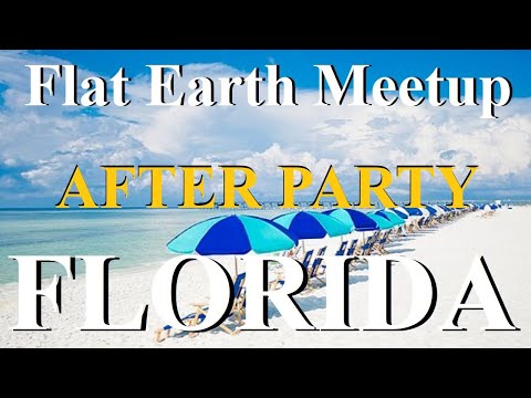 Flat Earth meetup Florida AFTER PARTY with Nathan Thompson ✅