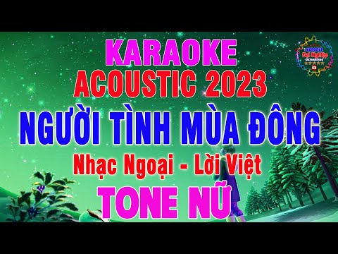 Người Tình Mùa Đông (Beat Acoustic 2023) Karaoke Tone Nữ Nhạc Sống || Karaoke Đại Nghiệp