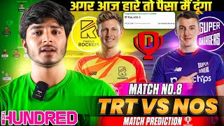 5 DREAM11 Prediction Secrets to WIN Big with TRT vs NOS | TRT vs NOS The Hundred men 8th Match Team