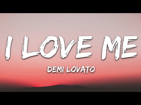 Demi Lovato - I Love Me (Lyrics)