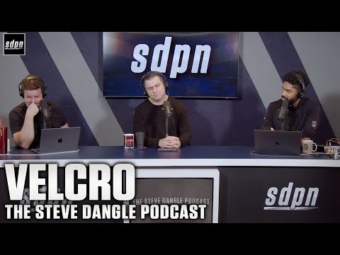 Velcro | The Steve Dangle Podcast