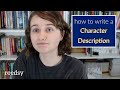 Character Description Techniques and Challenges