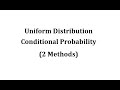 Understanding Conditional Probability in Uniform Distribution