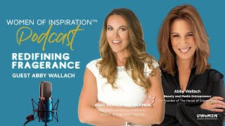 Women of Inspiration®  Podcast - Abby Wallach | Universal Womens Network®
