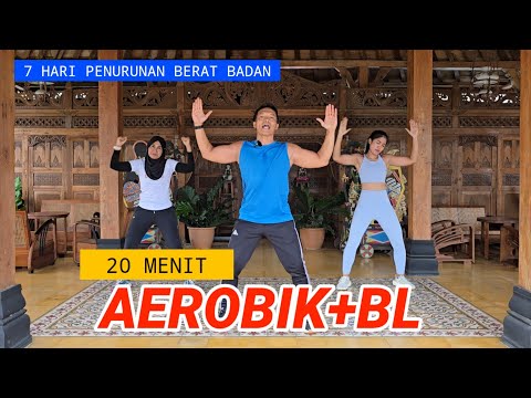 20 MENIT AEROBIK BL 7 HARI PENURUNAN BERAT BADAN