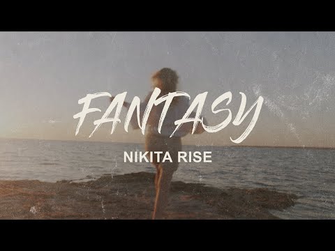 Nikita Rise - Fantasy (official music video)