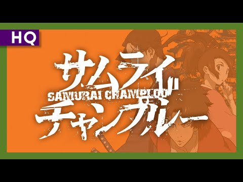 Samurai Champloo (Samurai chanpurû) (2004-2005) Trailer