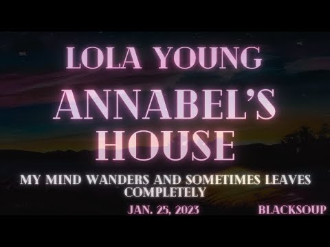 Lola Young - Annabel's House (Lyrics)