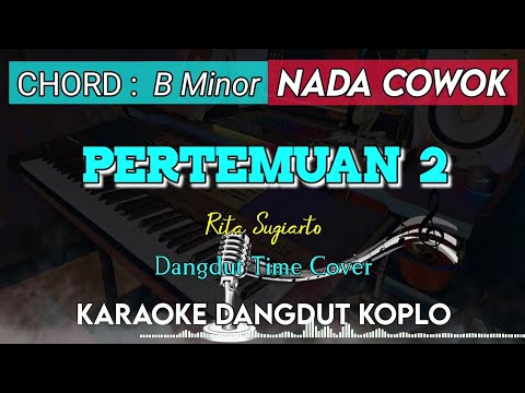 PERTEMUAN 2 - KARAOKE DANGDUT KOPLO || NADA COWOK