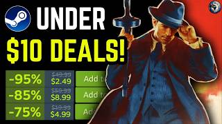 Steam Has Some AMAZING Deals UNDER $10 That you CANNOT MISS!
