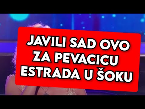 SVI U ŠOKU, SAD JAVILI OVO ZA PEVACICU