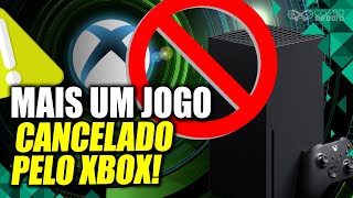 XBOX CANCELA MAIS UM JOGO... FEZ CERTO?