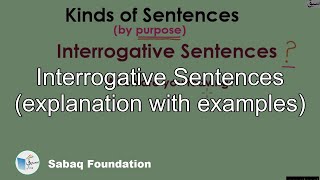 Interrogative Sentences (explanation with examples)