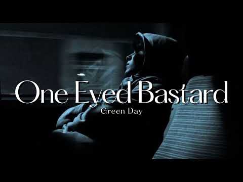 Vietsub | One Eyed Bastard - Green Day | Lyrics Video
