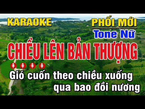 Chiều Lên Bản Thượng Karaoke Tone Nữ (Cm) Beat Chuẩn | Trung Hiếu Karaoke