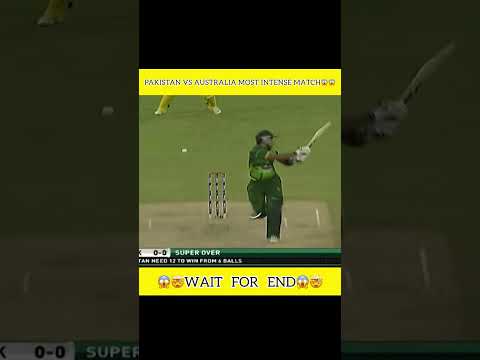Pakistan Vs Australia Most intense Super over😱😱 #cricket #crickethighlights #shortsfeed