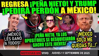 ¡SE DESQUICIARÓN! REGRESA PEÑA NIETO, TRUMP ¡PEDIRÁ PERDÓN A MÉXICO! CLAUDIA SHEIBAUM LES GANÓ!