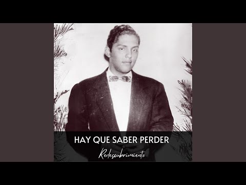 Hay Que Saber Perder