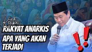 KH ANWAR ZAHID TERBARU | KETIKA RAKYAH SUDAH MULAI ANARKIS APA YANG AKAN TERJADI ❗❗