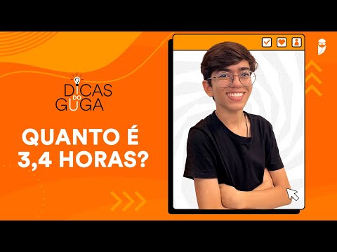 Cálculo de Hora - Quanto é 3,4h | @dicasdoguga10