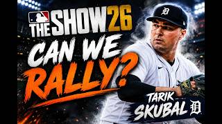 Can We Rally In Skubals debut?-Road to World Series MLB The Show 26