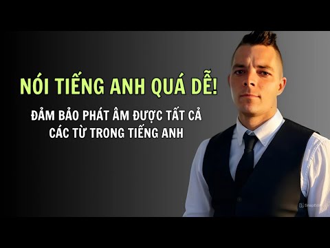 NÓI TIẾNG ANH KHÔNG KHÓ NHƯ BẠN NGHĨ