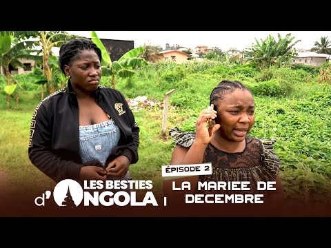 Les Besties d'Ongola, Saison1, Episode2, La mariee de decembre