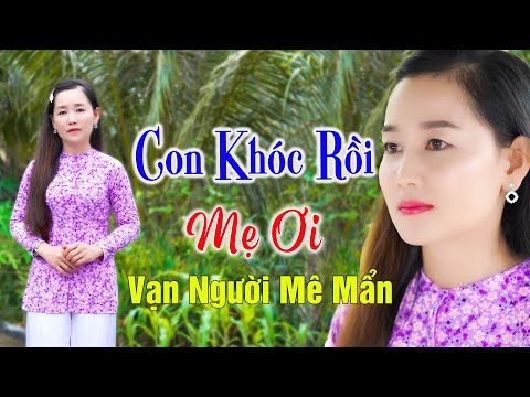 CON KHÓC RỒI MẸ ƠI | ST: Võ Hoàng Lâm | Kim Tuyến Bolero Tik Tok ( nước mắt con rơi rồi , con khóc)