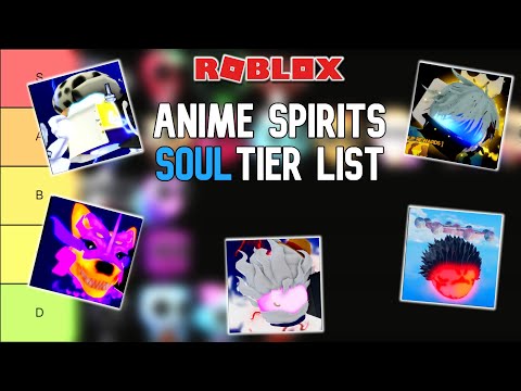 Anime Spirits Soul Tier List